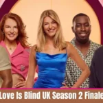 Love Is Blind UK Season 2 Finale: Couple-by-Couple Breakdown of Every Shocking Altar Decision