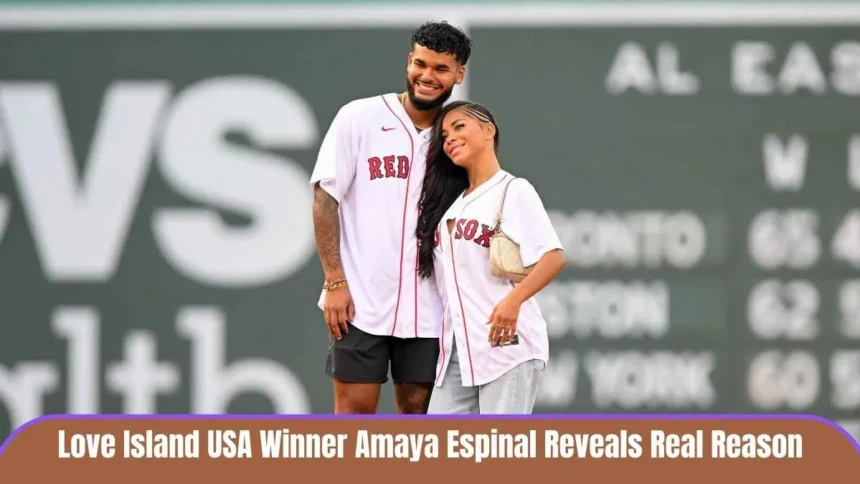 Love Island USA Winner Amaya Espinal Reveals Real Reason for Split from Bryan Arenales