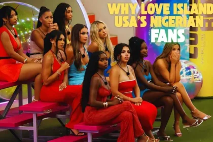 "Wahala in the Villa": Why Love Island USA's Nigerian Fans Became the Show's Most Passionate