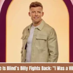 Love Is Blind Billy Fights Back: “I Was a Villain, But I’m Not a Monster” in Candid Interview