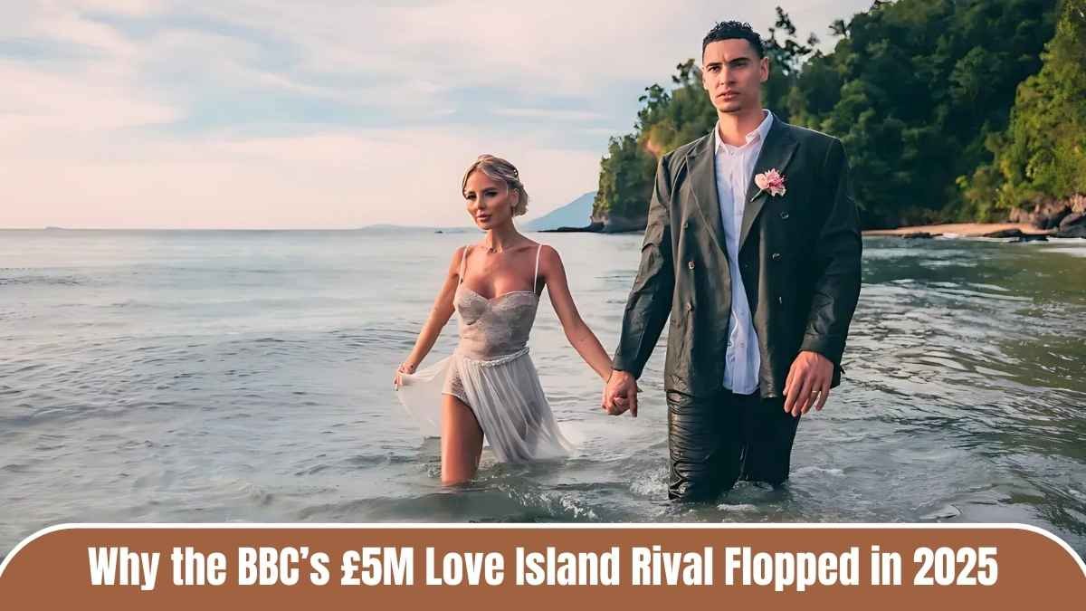 Stranded on Honeymoon Island Axed After One Season: Why the BBC’s £5M Love Island Rival Flopped in 2025